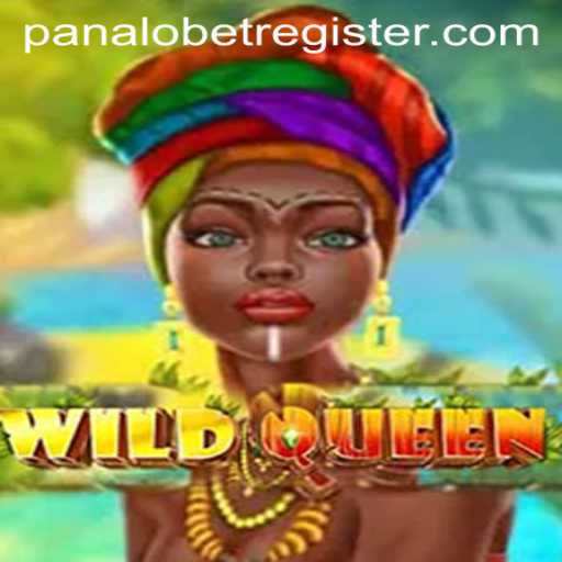 Journey into the Realm of WildQueen: Unveiling the Adventure with PANALOBET